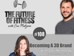 Becoming A 3D Brand – Lori Kennedy