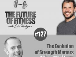 The Evolution of Strength Matters – James Breese